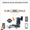 Cambiar jack audio microfono iPhone 6S Plus